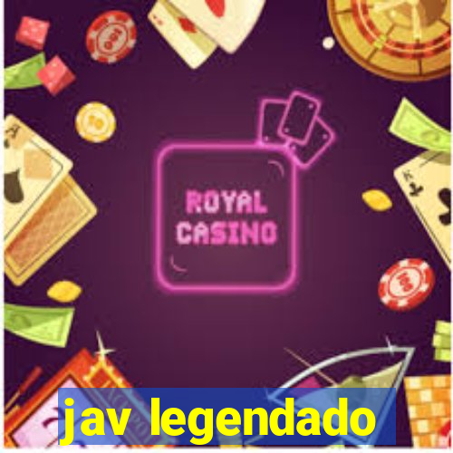 jav legendado